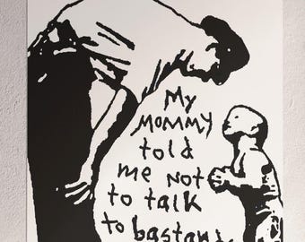 My Mommy Told Me Poster | Dark Humor Quote Wall Art | Funny Sarcastic Print