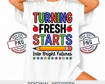 Funny Teachers Back to School PNG: turning fresh starts into bright futures png, here we go again , Teacher Student Humor (Digital Download)