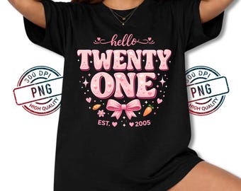 Hello Twenty One PNG, projekt na 21. urodziny dziewczyny, urocze różowe urodziny sublimacja PNG