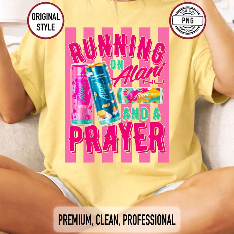 May include: Yellow t-shirt featuring the text "RUNNING ON Alani AND A PRAYER" in pink and green, with illustrations of Alani energy drink cans. The shirt also has the text "ORIGINAL STYLE" and "PREMIUM, CLEAN, PROFESSIONAL".