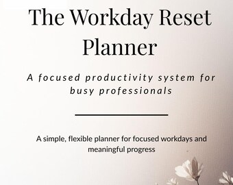 Workday Reset Planner | Focus, Planning & Professional Organization | Printable Digital Planner