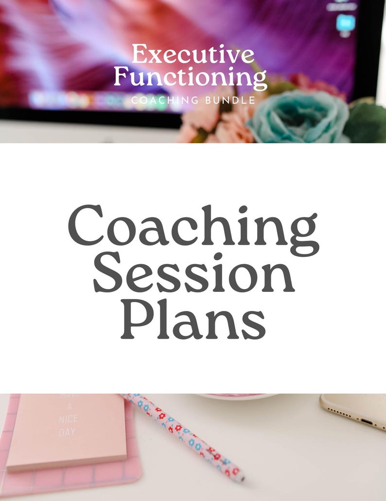 Pode incluir: Imagem de um pacote de coaching com o texto "Executive Functioning COACHING BUNDLE" no topo. Abaixo, o texto "Coaching Session Plans" &eacute; exibido em uma fonte grande e cinza escuro. Um bloco de notas rosa com a frase "A NICE DAY" &eacute; vis&iacute;vel.