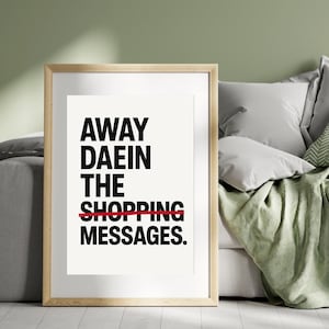 Wydruk &quot;Daein z wiadomościami&quot; - Śmieszne wydruki ze Szkocji - Zabawna sztuka ze Szkocji (TYLKO WYDRUK, rama nie jest dołączona)