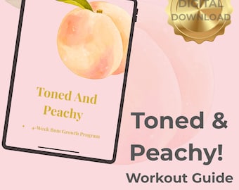 Toned And Peachy Workout Guide – 8-Week Glute Plan + Nutrition & Progress Tracker – Instant Digital Download