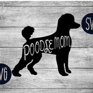 Poodle Mom SVG|Poodle SVG|Poodle|SVG|Dog svg| Dog Silhouette| Silhouette svgs|Animal svgs