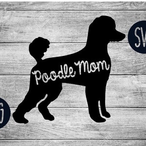 Poodle Mom SVG|Poodle SVG|Poodle|SVG|Dog svg| Dog Silhouette| Silhouette svgs|Animal svgs