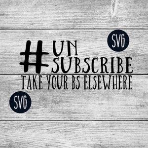 hashtag UnSubscribe SVG|Funny svg|Funny|Cute svg|Cute sayings|SVG file|Subscribe|Bully|Bullies|No Drama|Drama|Llama|LLama Mama|hashtag