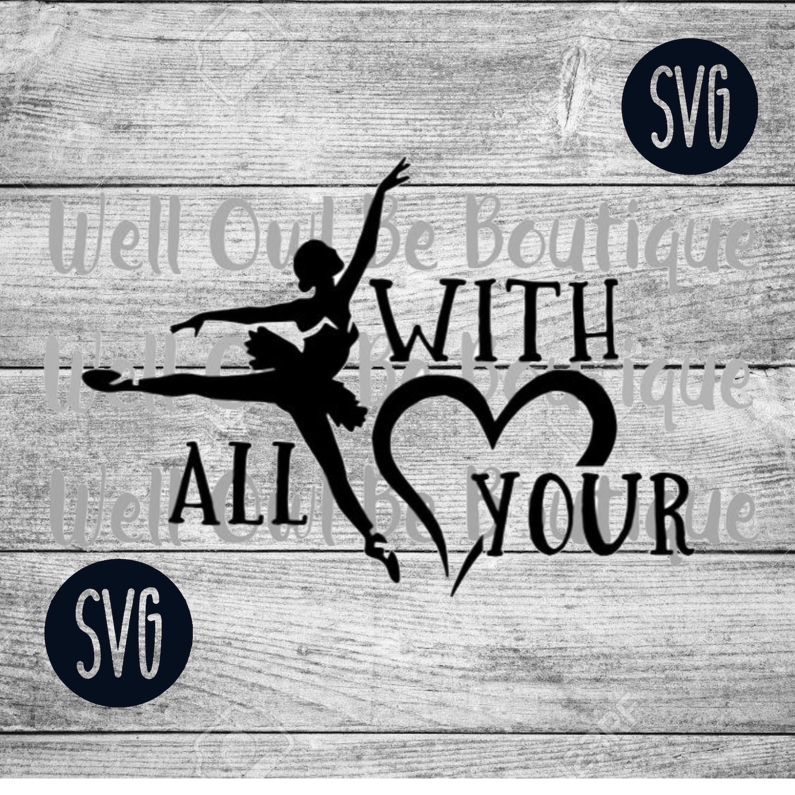 dance with all your heart|dance svg|ballet svg|dancing svg|ballet dancer svg|heart svg|dance|ballet|svg