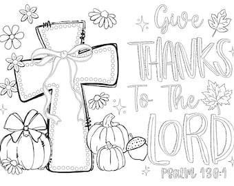 Könnte beinhalten: Schwarz-Weiß-Illustration mit einem Kreuz, Kürbissen, Blumen und dem Text "Give Thanks To The Lord" mit Psalm 136,1. Das Design umfasst eine Schleife, Sterne und Blätter, perfekt zum Ausmalen.