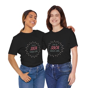 Im a Soca Kinda Girl T-Shirt, Trinidad Carnival Tee, Caribbean Music Top , Trini Vibes Unisex Shirt, West Indies Festival Wear