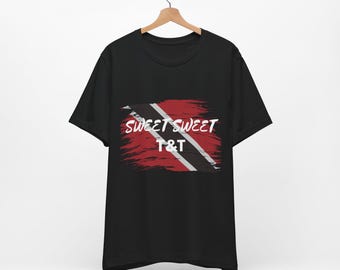 Sweet Sweet T&T Trinidad and Tobago T-Shirt, Trini Flag Tee, Caribbean Pride Shirt, Island Roots, West Indies Gift, Unisex Jersey Tee