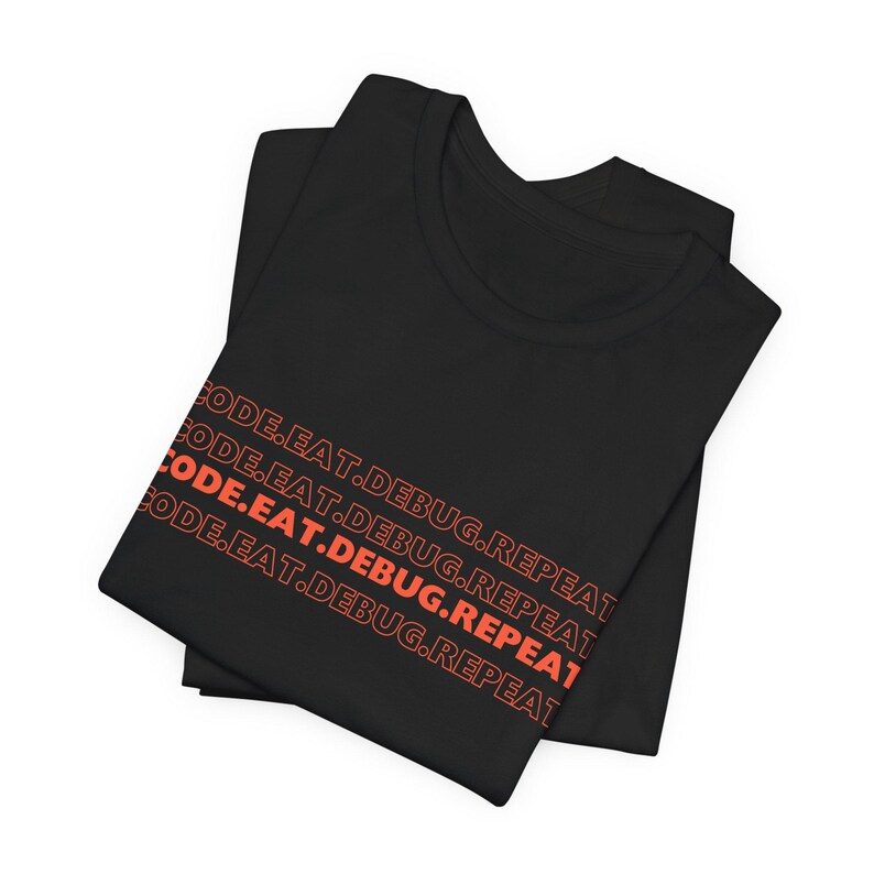 Coding Enthusiast Tee - Code.Eat.Debug.Repeat, Programmer Gift, Tech T-Shirt, Funny Geek Shirt, Software Developer Apparel image 3