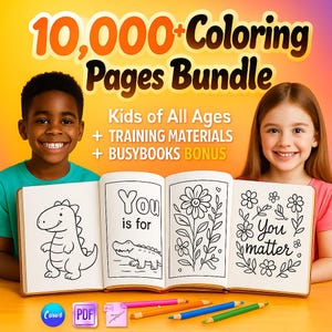 Könnte beinhalten: Werbebild für ein Malvorlagen-Bundle mit dem Text "10.000+ Coloring Pages Bundle". Zwei Kinder halten offene Malbücher mit Zeichnungen eines Dinosauriers, einer Blume und den Worten "You matter". Buntstifte sind unten zu sehen.