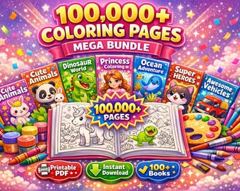 100,000+ Coloring Pages Bundle | 100+ Books for Kids & Adults, Mega Printable Pack, Instant Download