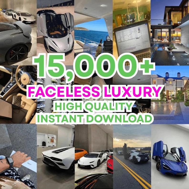 May include: A collage of images showcasing luxury items, including sports cars, a yacht, and a modern home. Text overlay reads "15,000+ FACELSS LUXURY HIGH QUALITY INSTANT DOWNLOAD."