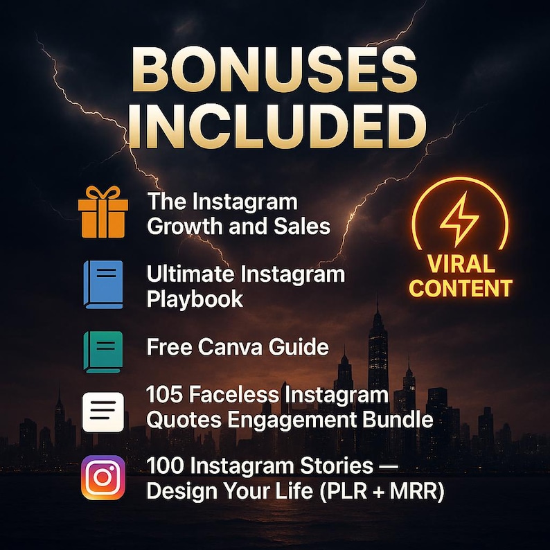 Puede incluir: Gr&aacute;fico con el texto "BONUSES INCLUDED" y una lista de recursos relacionados con Instagram. Incluye "The Instagram Growth and Sales", "Ultimate Instagram Playbook", "Free Canva Guide", "105 Faceless Instagram Quotes Engagement Bundle" y "100 Instagram Stories - Design Your Life".