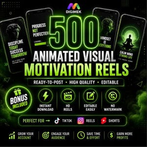 May include: A digital promotional graphic for 500 animated visual motivation reels by Digimek. The image features four smartphone screens displaying motivational text and imagery, surrounded by neon green text, icons, and a bonus gift badge.