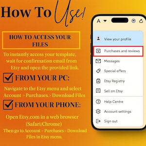 Pu&ograve; includere: Un grafico informativo su sfondo arancione intitolato How To Use! con testo che spiega come accedere ai file da PC o telefono. Lo schermo di uno smartphone mostra un menu account Etsy con un riquadro rosso sulla voce Purchases and reviews.