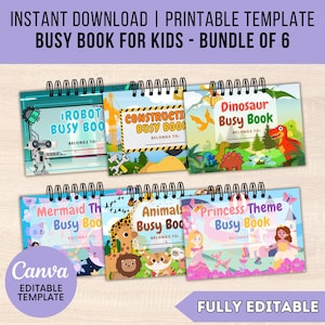 May include: A bundle of six printable busy books for kids. Each book features a different theme, including robots, construction, dinosaurs, mermaids, animals, and princesses. The covers are colorful and include the text "Busy Book" and "Belongs To:" with a spiral binding.