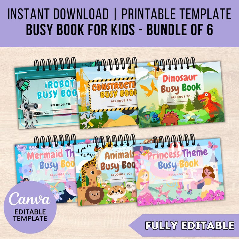 May include: A bundle of six printable busy books for kids. Each book features a different theme, including robots, construction, dinosaurs, mermaids, animals, and princesses. The covers are colorful and include the text "Busy Book" and "Belongs To:" with a spiral binding.