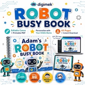 May include: A digital robot busy book activity set featuring a spiral-bound cover with the text Adam's Robot Busy Book, a laptop displaying the editable Canva interface, a tablet showing the book, and two small robot figurines in blue and orange.