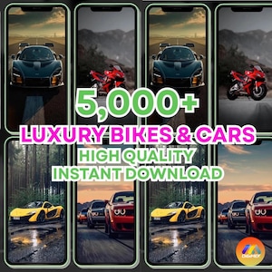 May include: An advertisement featuring images of luxury cars and motorcycles. The text reads "5,000+ LUXURY BIKES & CARS HIGH QUALITY INSTANT DOWNLOAD". The images are displayed on smartphone screens.