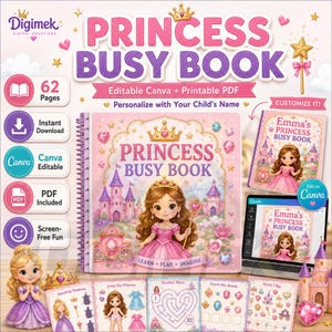 May include: A digital Princess Busy Book template featuring 62 pages of activities. The cover displays a cartoon princess, a castle, and a carriage. Includes Canva editable files and printable PDFs with themes like matching, mazes, and counting jewels.