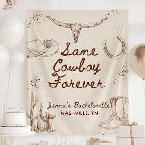 Same Cowboy Forever Banner, Same Cowboy Forever Bachelorette Decor, Western Bachelorette Decor, Cowgirl Bachelorette Sign Rodeo Bachelorette