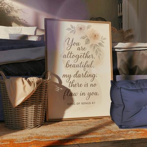 Song of Songs 4:7 You Are Altogether Beautiful Christian Wall Art Bible Verse Digital Download