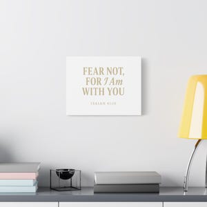 Fear Not For I Am With You Bible Verse Canvas Wall Art