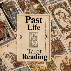 May include: A collection of vintage-style tarot cards, with a central card reading "Past Life Tarot Reading." The central card features an illustration of the Queen of Wands. The surrounding cards have various illustrations and symbols.