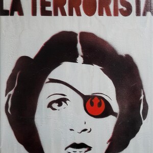 Rebel Princess art, Leia painting, sci fi graffiti, la terrorista