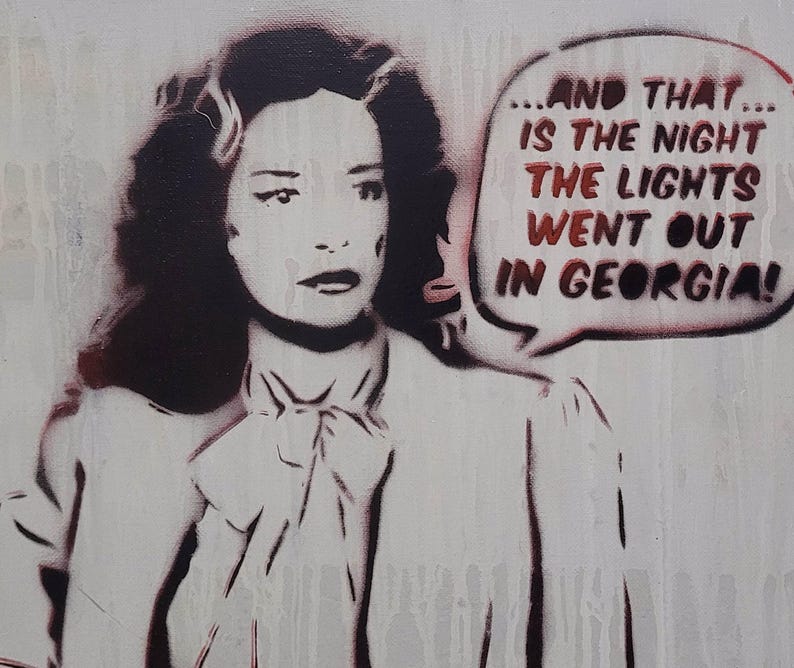 May include: A black and white stencil-style painting on canvas featuring a woman with dark hair and a pussy-bow blouse. A speech bubble to the right contains the text: ...AND THAT... IS THE NIGHT THE LIGHTS WENT OUT IN GEORGIA!