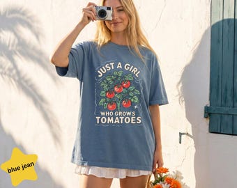 Comfort Colors Just a Girl Who Grows Tomatoes Shirt, Garden Girl Graphic Tee, Cottagecore Farmer Gift