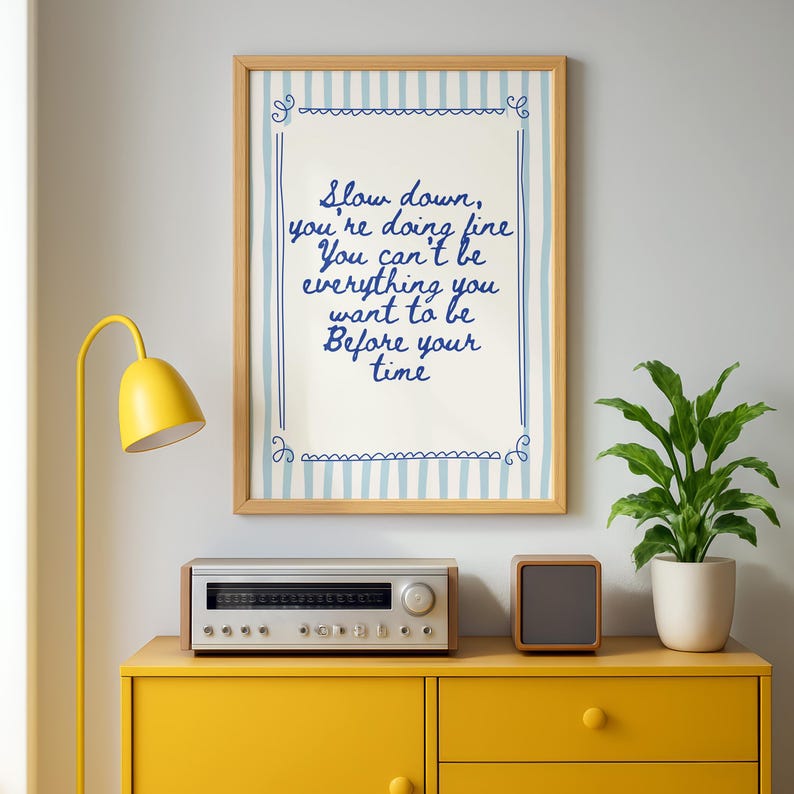 Billy Vienna Lyrics Art Poster, Slow Down Youre Doing Fine (Printed and Shipped)