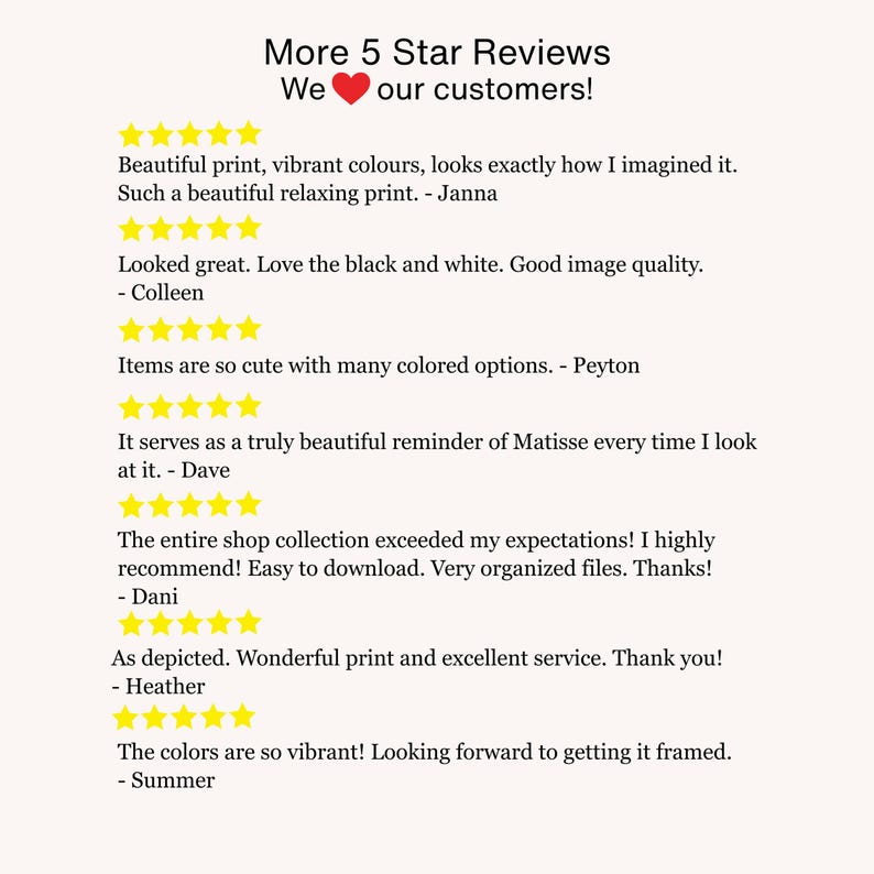 May include: A cream-colored graphic with the text "More 5 Star Reviews" and customer testimonials. The reviews highlight print quality, color vibrancy, and overall satisfaction with the shop's products. A red heart graphic is also present.