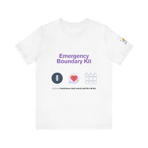 Emergency Boundary Kit Unisex Tee, Backbone Kind Words Firm Limits T-Shirt, Mental Health Gift, Self-Care Shirt, Boundaries Awareness Top,