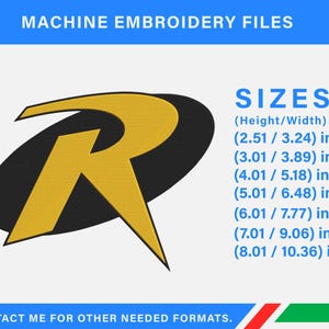 May include: A yellow letter "R" design within a black oval, with the text "MACHINE EMBROIDERY FILES" at the top. Sizes are listed in inches, ranging from 2.51 x 3.24 inches to 8.01 x 10.36 inches. The bottom text reads "CONTACT ME FOR OTHER NEEDED FORMATS."