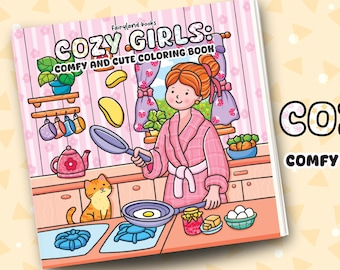 Cozy Girls Kawaii Coloring Book, Daily Life Relaxation (PDF)