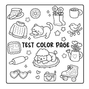 May include: Black and white line art coloring page with various cute illustrations, including a pizza slice, donut, sweater, cat, dog, sunglasses, camera, roller skate, and text that reads "TEST COLOR PAGE".