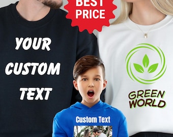 Custom Sweatshirt: Custom Text, Logo, or Photo