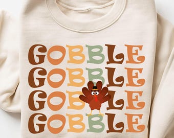 Thanksgiving Gobble Sweatshirt, Türkei Sweatshirt, Familie Sweatshirt, Thanksgiving Shirt, Herbst Sweatshirt, Frauen Thanksgiving Pullover