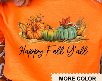 Happy Fall Yall Sweatshirt, Fall Pumpkin Sweatshirt, Thanksgiving Sweatshirt, Women Fall Crewneck, Cute Thanksgiving Gift, Autumn Sweatshirt