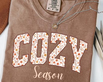 Comfort Colors® Cozy Season Shirt, Fall Season T-Shirt, Autumn Cozy Shirt, Cute Cozy Season T-Shirt, Floral Cozy Seaon Tee, Girl Fall Shirt