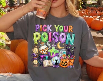 Pick Your Poison Shirt, Colorful Halloween Tee, Comfort Colors Spooky Season Top, Retro Witch Potion Shirt, Cute Fall Graphic