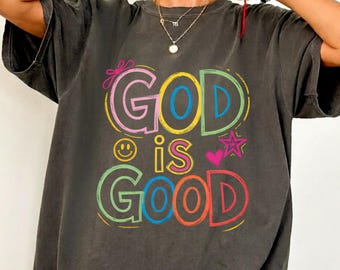 God Is Good Christian Shirt, Unisex Religious Tee, Comfort Colors Faith Top, Colorful Doodle Jesus Shirt, Inspirational Graphic