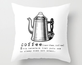 Throw Pillow Cover - Coffee Funny Quote - Black White Old Font - 16x16, 18x18, 20x20 - Nursery Bedroom Original Design Home Décor by Adidit