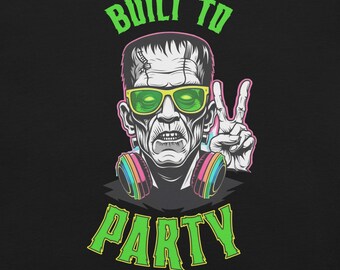 Frankenstein Monster Built to Party rave T-Shirt