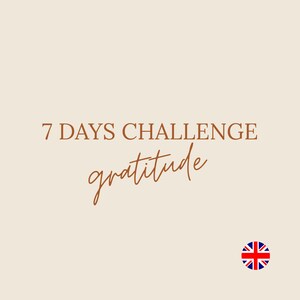 Könnte beinhalten: Beigefarbener Hintergrund mit dem Text "7 DAYS CHALLENGE" in brauner Schrift. Darunter steht das Wort "gratitude" in brauner Schrift. Eine britische Flagge befindet sich unten rechts.