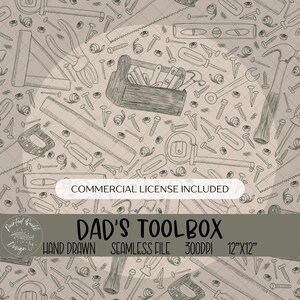 Op de afbeelding: Een naadloos digitaal patroon met handgetekende illustraties van diverse bouwgereedschappen zoals hamers, schroevendraaiers, zagen en spijkers op een beige achtergrond. De tekst luidt DAD'S TOOLBOX, HAND DRAWN, SEAMLESS FILE, 300DPI, 30,48cm x 30,48cm.
